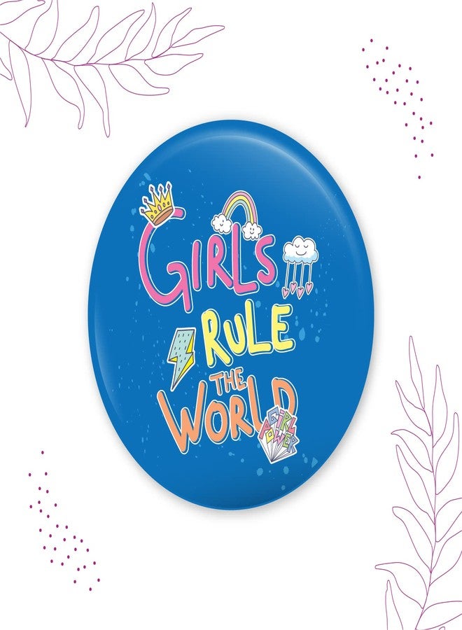 Bhai Please Girls Rules The World Pin Badges | 44mm Round Shaped Pin- Badge | Pin-Back Button Badge | Gift for Birthday, Events (Pack of 5) - Image 3